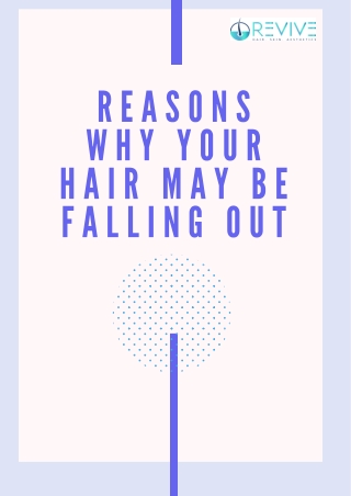 REASONS WHY YOUR HAIR MAY BE FALLING OUT