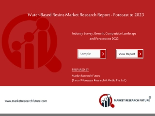 Water-Based Resins Market 2019 | Emerging Trends, Highlights and Challenges Forecast 2023