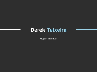 Derek Teixeira - Project Manager From Newark, New Jersey