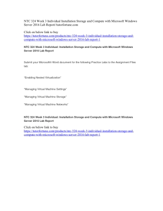 NTC 324 Week 3 Individual Installation Storage and Compute with Microsoft Windows Server 2016 Lab Report//tutorfortune.c
