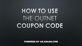 How To Use The Outnet Coupon Code UAE
