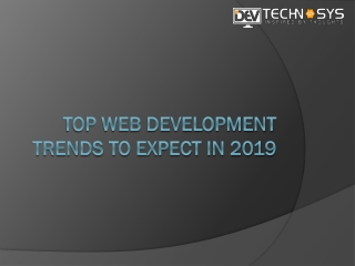 Top Web Development Trends to Expect in 2019