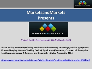 Virtual Reality Market | Industry Analysis and Market Forecast to 2024 | MarketsandMarkets