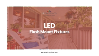 Use LED Flush Mount Ceiling Light To Illuminate the Indoors