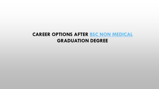 Career Options after BSc Non Medical Graduation Degree