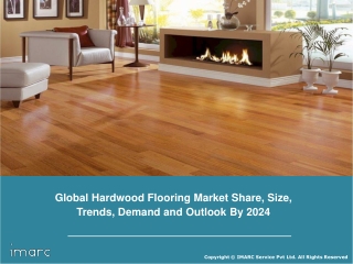 Hardwood Flooring Market Report, Industry Overview, Growth Rate and Forecast 2024