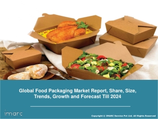 Food Packaging Market Estimated to Exceed US 372.8 Billion Globally By 2024: IMARC Group