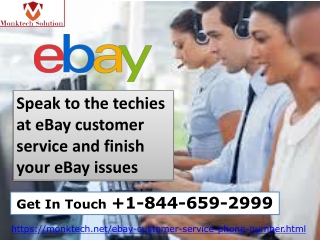 Speak to the techies at eBay customer service and finish your eBay issues 1-844-659-2999