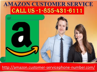 Learn to use Alexa, dial Amazon customer service 1-855-431-6111