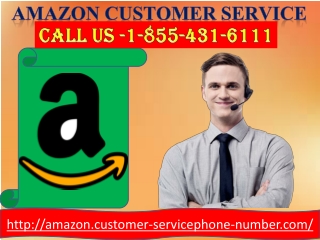 All Amazon complaints welcomed at Amazon customer service 1-855-431-6111