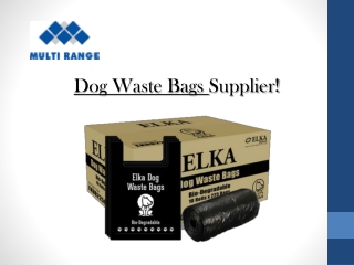 Dog Waste Bags - Multi Range