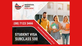 Student Visa Subclass 500 | Visa Agent Adelaide