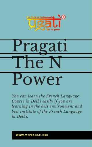 Pragati The N Power - Learn French Language Course in Delhi