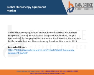 Global Fluoroscopy Equipment Market– Industry Trends and Forecast to 2025