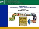 OMB Update: Transparency Act and Recovery Act Status