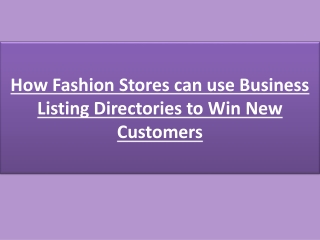 How Fashion Stores can use Business Listing Directories to Win New Customers