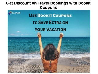 Get Discount on Travel Bookings with BookIt Coupons