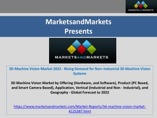 3D Machine Vision Market worth 2.13 Billion USD by 2022