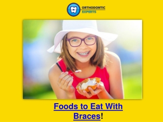 Soft Foods To Eat With Braces | Orthodontic Experts