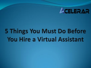 Do These Five Things Before You Hire A Virtual Assistant