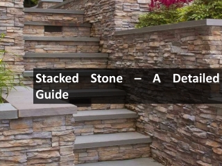 Stacked Stone – All You Need to Know About