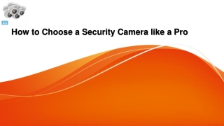 How to Choose a Security Camera like a Pro