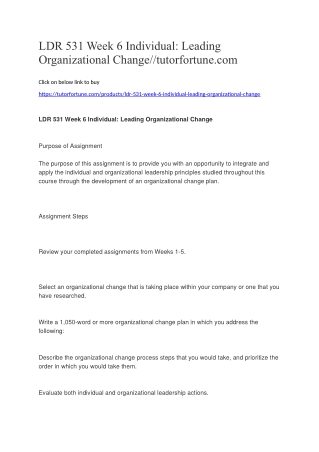 LDR 531 Week 6 Individual: Leading Organizational Change//tutorfortune.com