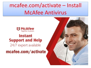 McAfee.com/activate | Uninstall the old McAfee antivirus, Instal McAfee antivirus