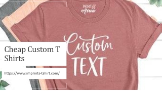 Cheap Custom T Shirts