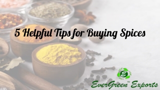 Most Helpful & Worth Following Tips for Buying Spices