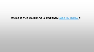 What is the value of a foreign MBA in India ?