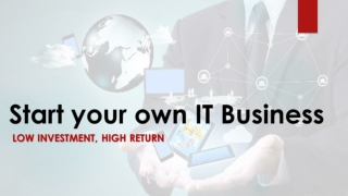 Start your own IT Business Today