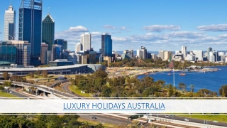 Luxury Holidays in Australia