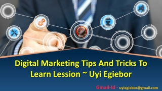 Tips and Tricks to Learn Lession Digital Marketing ~ Uyi Egiebor