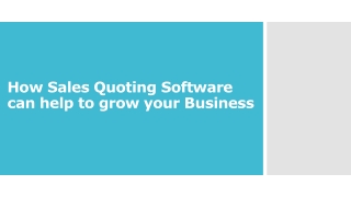 How Sales Quoting Software can help to grow your Business