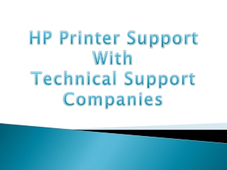 HP Printer Support With Technical Support Companies