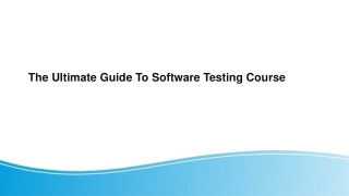 The Ultimate Guide To Software Testing Course