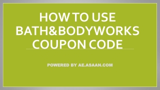 How To Use Bath & Body Works Coupon Code UAE