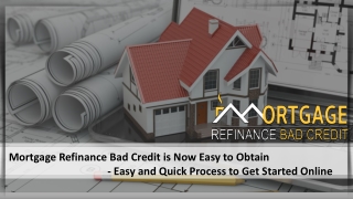 How You Can Refinance Mortgage Loans for Bad Credit - Know an Easy Process