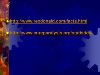 http://www.rexdonald.com/facts.html http://www.cureparalysis.org/statistics/