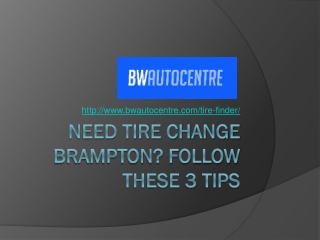 Need Tire Change Brampton? Follow These 3 Tips