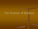 The Science of Balance