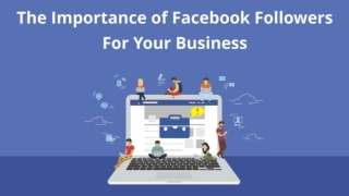 The Importance Of Facebook Followers For Your Business