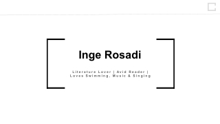 Inge Rosadi - Student of Literature