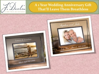 A 1 Year Wedding Anniversary Gift That’ll Leave Them Breathless