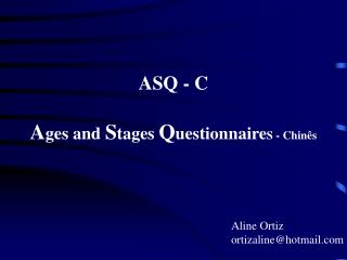 ASQ - C A ges and S tages Q uestionnaire S - Chinês