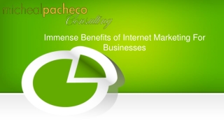 Immense benefits of internet marketing for business