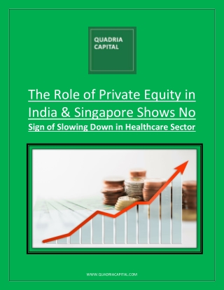 The Role of Private Equity in India & Singapore Shows No Sign of Slowing Down in Healthcare Sector