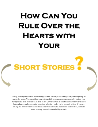 How Can You Rule Over The Hearts With Your Short Stories?