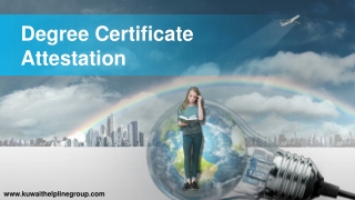 BEST DEGREE CERTIFICATE ATTESTATION SERVICES IN KUWAIT